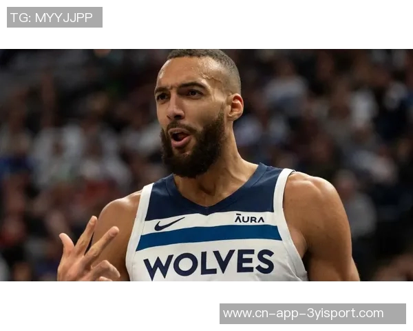 戈贝尔强调防守的重要性我们全力以赴争夺总冠军的决心不容忽视